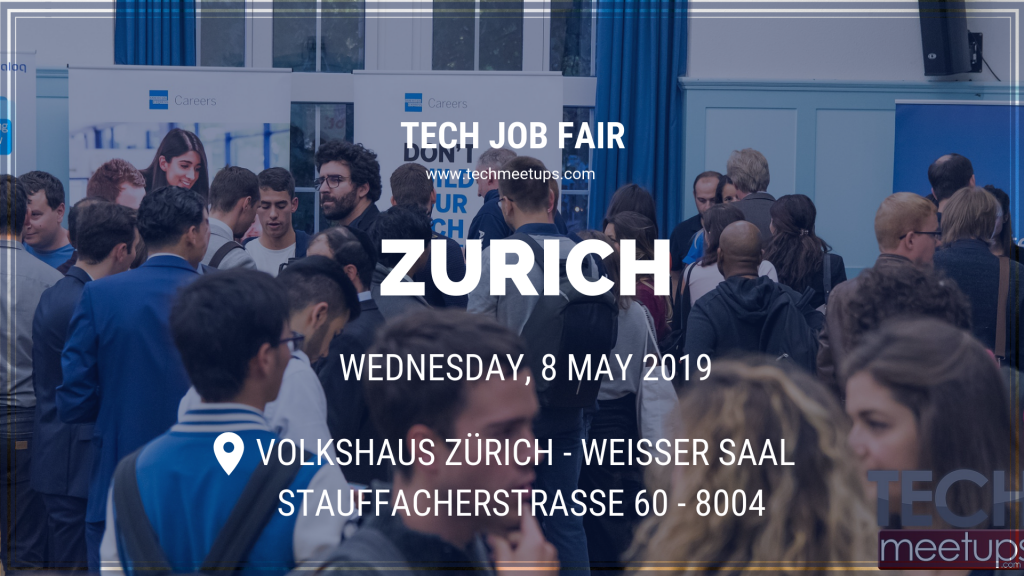 JOIN ZURICH TECH JOB FAIR SPRING 2019