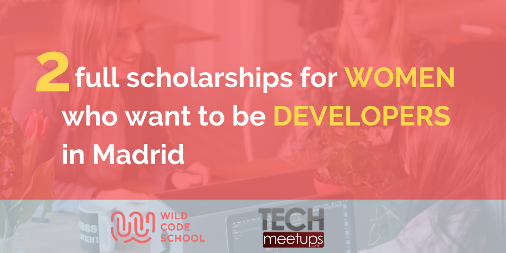 Web Development course for Women by TechMeetUps and Wild Code School