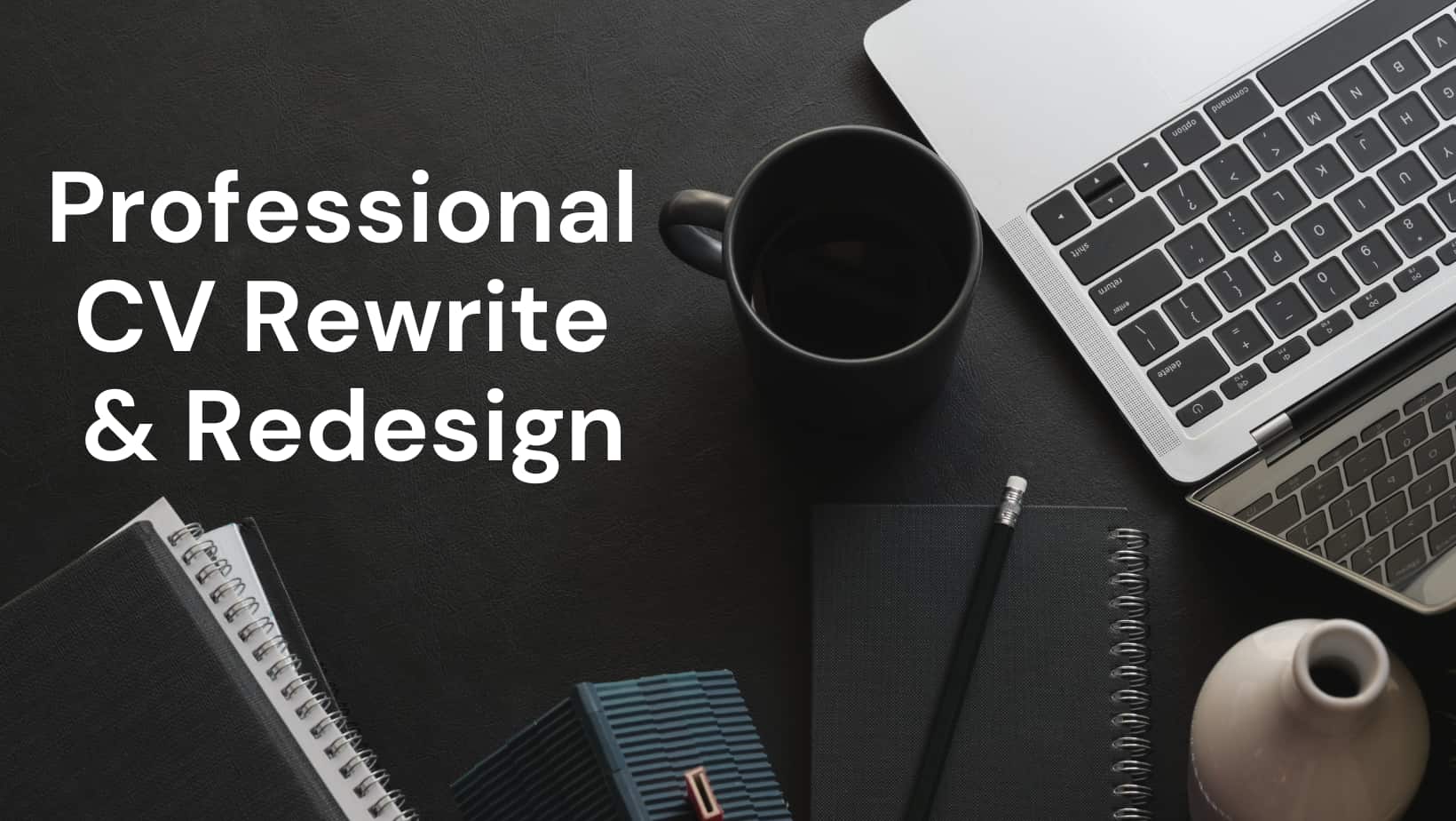 Professional CV Rewrite & Design