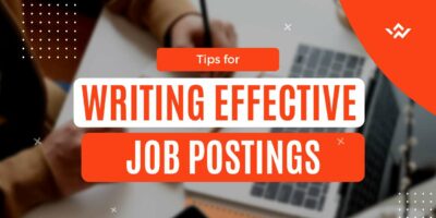 Tips For Writing Effective Job Postings