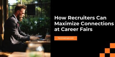 How Recruiters Can Maximize Connections at Career Fairs