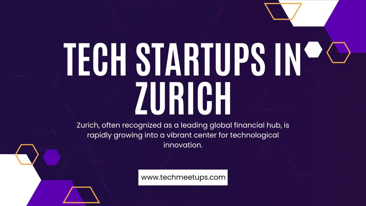 Top 10 Tech Startups in Zurich