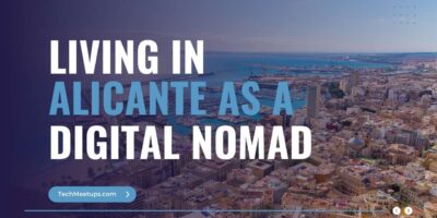 Living in Alicante as a Digital Nomad